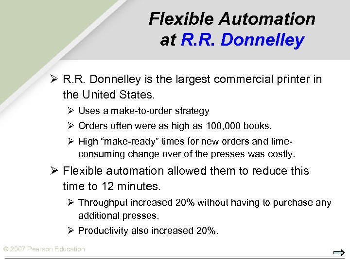 Flexible Automation at R. R. Donnelley Ø R. R. Donnelley is the largest commercial