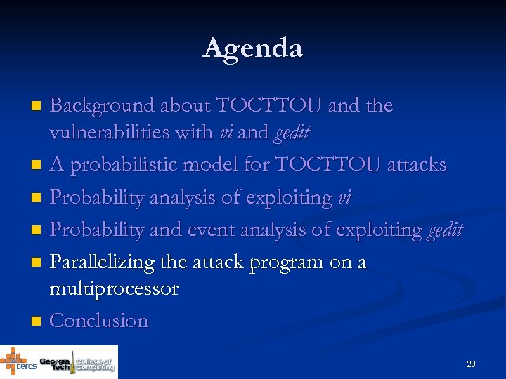 Agenda Background about TOCTTOU and the vulnerabilities with vi and gedit n A probabilistic