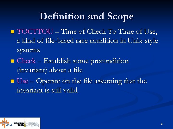 Definition and Scope TOCTTOU – Time of Check To Time of Use, a kind