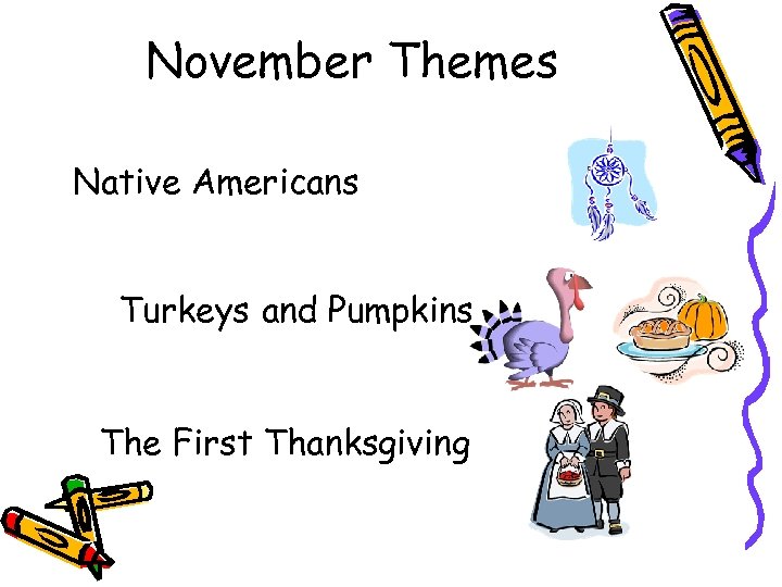 November Themes Native Americans Turkeys and Pumpkins The First Thanksgiving 