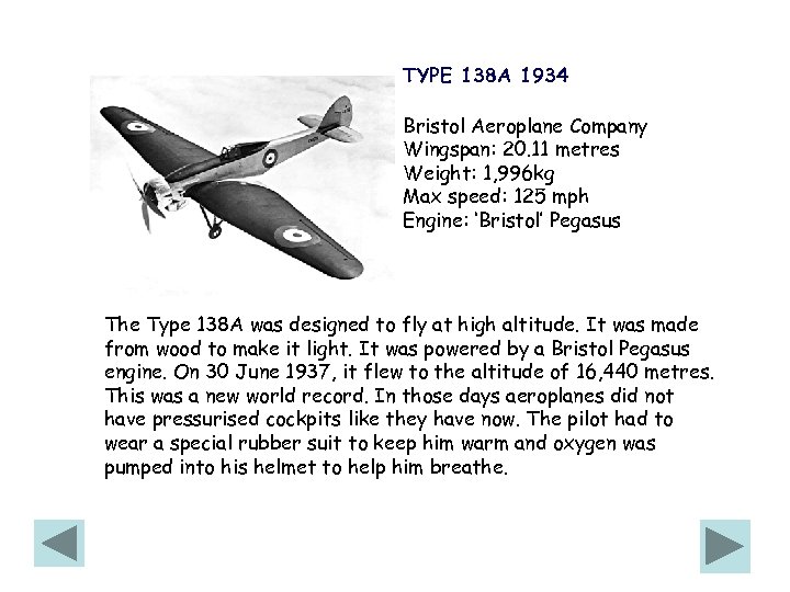 TYPE 138 A 1934 Bristol Aeroplane Company Wingspan: 20. 11 metres Weight: 1, 996