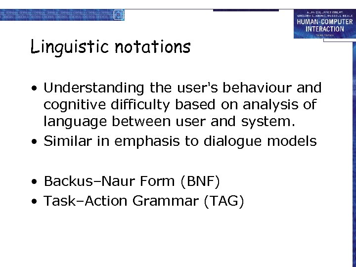 Linguistic notations • Understanding the user's behaviour and cognitive difficulty based on analysis of