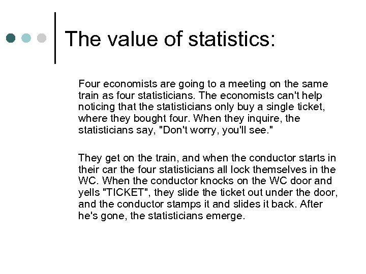 The value of statistics: Four economists are going to a meeting on the same