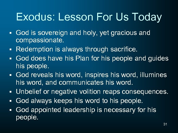 Exodus: Lesson For Us Today § § § § God is sovereign and holy,