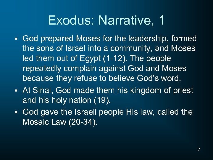Exodus: Narrative, 1 God prepared Moses for the leadership, formed the sons of Israel
