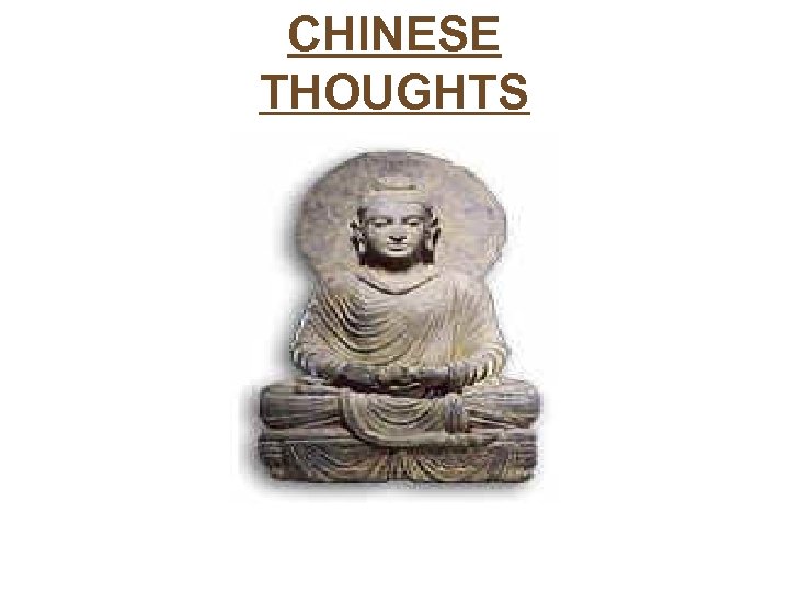 CHINESE THOUGHTS 