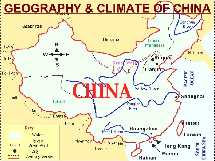 GEOGRAPHY & CLIMATE OF CHINA 