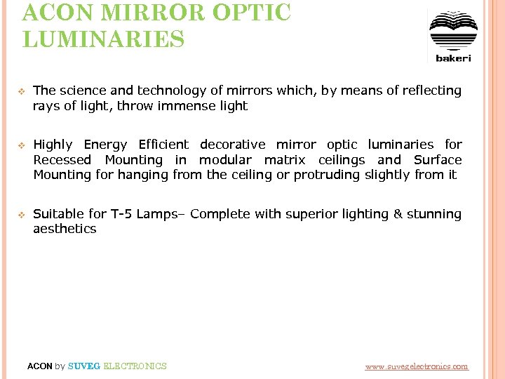 ACON MIRROR OPTIC LUMINARIES v The science and technology of mirrors which, by means