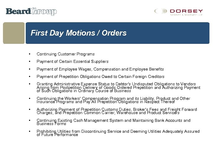First Day Motions / Orders • Continuing Customer Programs • Payment of Certain Essential