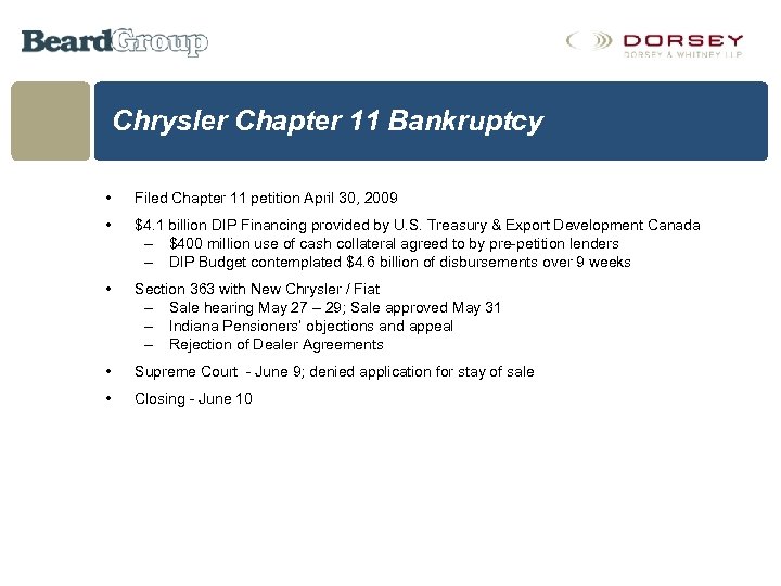 Chrysler Chapter 11 Bankruptcy • Filed Chapter 11 petition April 30, 2009 • $4.