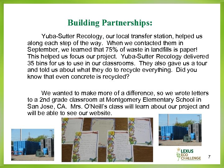 Building Partnerships: Yuba-Sutter Recology, our local transfer station, helped us along each step of