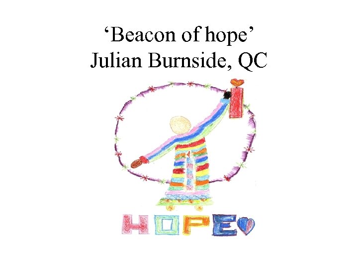 ‘Beacon of hope’ Julian Burnside, QC 