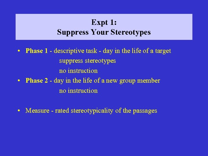 Expt 1: Suppress Your Stereotypes • Phase 1 - descriptive task - day in