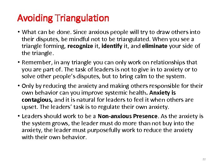 Avoiding Triangulation • What can be done. Since anxious people will try to draw