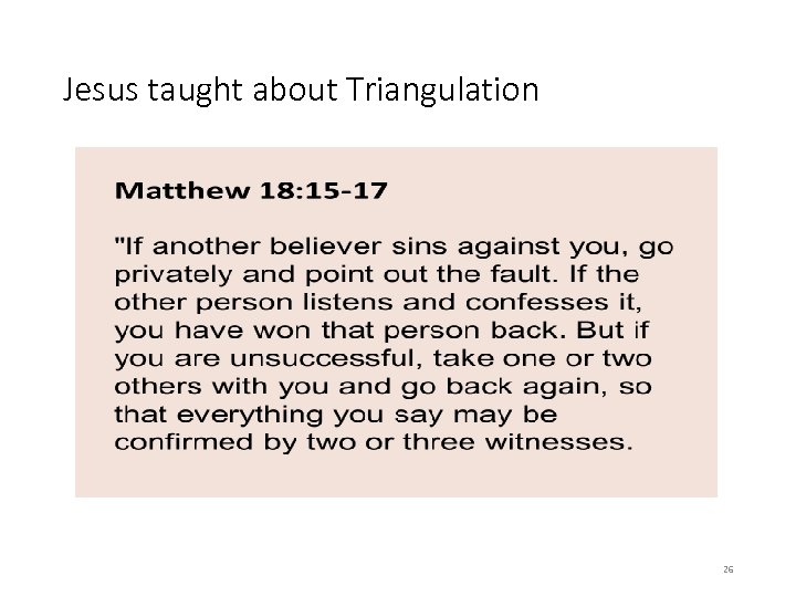 Jesus taught about Triangulation 26 