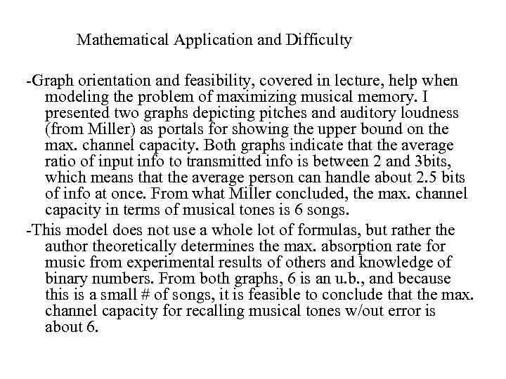 Mathematical Application and Difficulty -Graph orientation and feasibility, covered in lecture, help when modeling