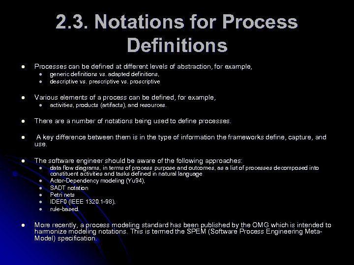 2. 3. Notations for Process Definitions l Processes can be defined at different levels