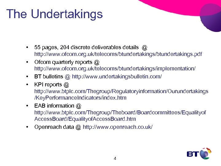 The Undertakings • • • 55 pages, 204 discrete deliverables details @ http: //www.