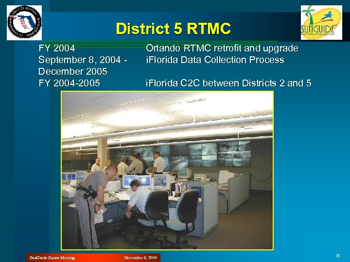 District 5 RTMC FY 2004 September 8, 2004 December 2005 FY 2004 -2005 Sun.