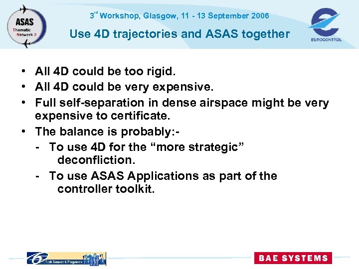 rd 3 Workshop, Glasgow, 11 - 13 September 2006 Use 4 D trajectories and