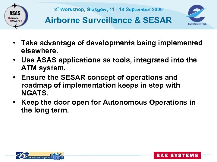 rd 3 Workshop, Glasgow, 11 - 13 September 2006 Airborne Surveillance & SESAR •