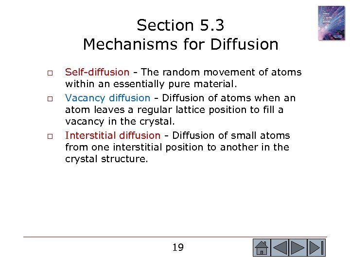 Section 5. 3 Mechanisms for Diffusion o o o Self-diffusion - The random movement