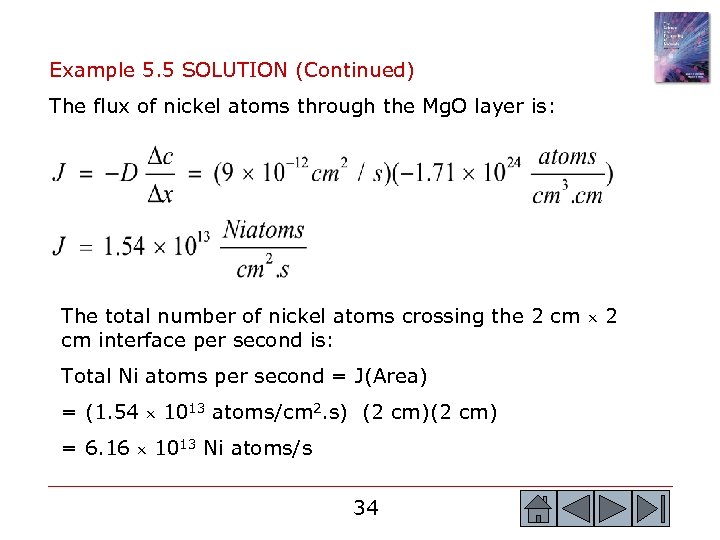 Example 5. 5 SOLUTION (Continued) The flux of nickel atoms through the Mg. O