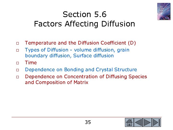 Section 5. 6 Factors Affecting Diffusion o o o Temperature and the Diffusion Coefficient