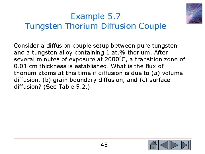 Example 5. 7 Tungsten Thorium Diffusion Couple Consider a diffusion couple setup between pure