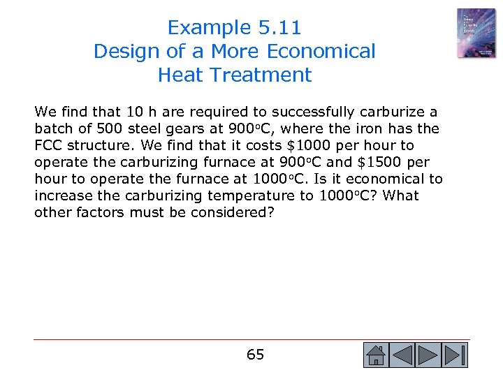 Example 5. 11 Design of a More Economical Heat Treatment We find that 10