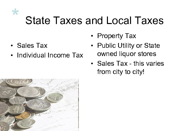 * State Taxes and Local Taxes • Sales Tax • Individual Income Tax •