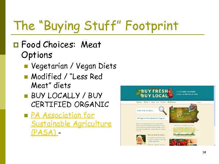 The “Buying Stuff” Footprint p Food Choices: Meat Options n n Vegetarian / Vegan