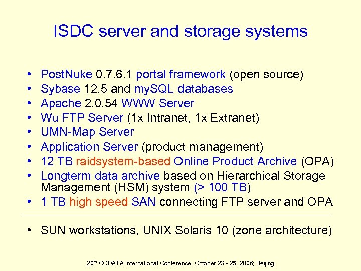 ISDC server and storage systems • • Post. Nuke 0. 7. 6. 1 portal