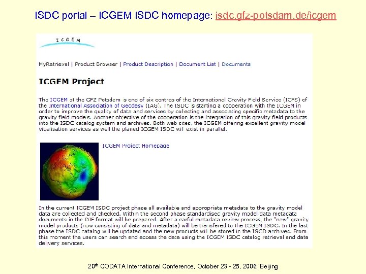 ISDC portal – ICGEM ISDC homepage: isdc. gfz-potsdam. de/icgem 20 th CODATA International Conference,