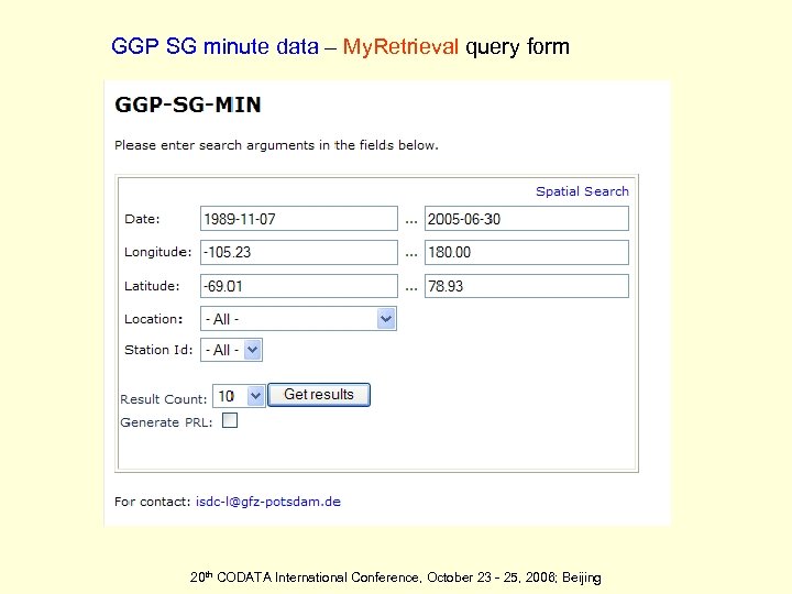 GGP SG minute data – My. Retrieval query form 20 th CODATA International Conference,