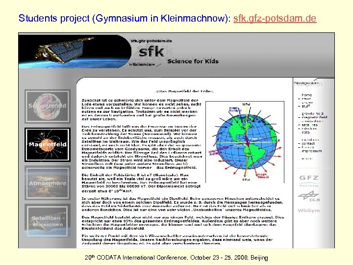 Students project (Gymnasium in Kleinmachnow): sfk. gfz-potsdam. de 20 th CODATA International Conference, October