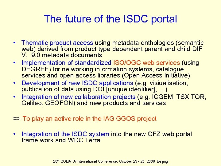 The future of the ISDC portal • Thematic product access using metadata onthologies (semantic