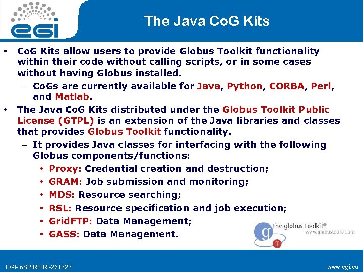 The Java Co. G Kits • • Co. G Kits allow users to provide