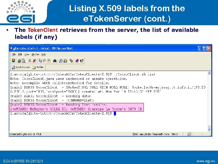 Listing X. 509 labels from the e. Token. Server (cont. ) • The Token.