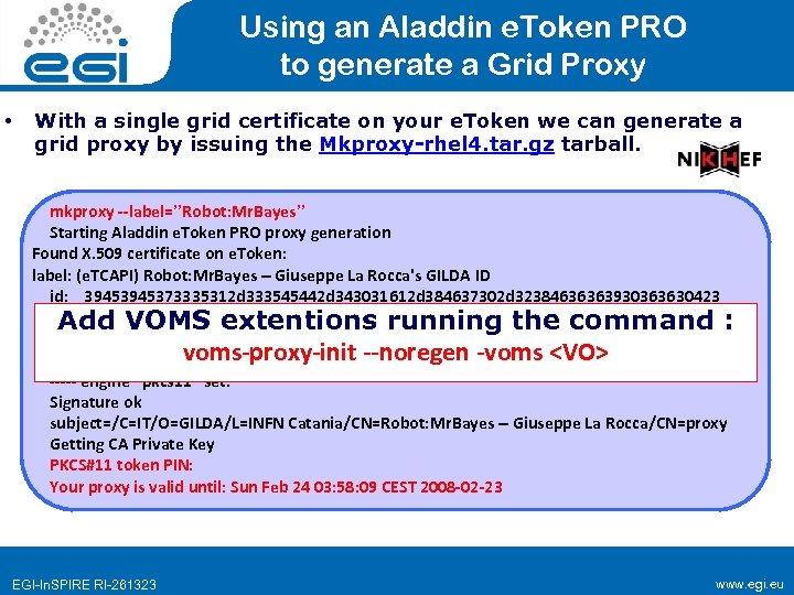 Using an Aladdin e. Token PRO to generate a Grid Proxy • With a