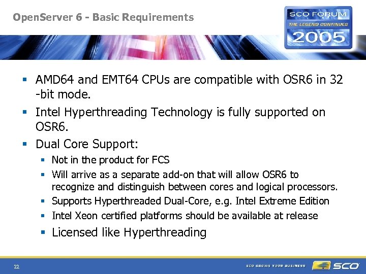 Open. Server 6 - Basic Requirements § AMD 64 and EMT 64 CPUs are