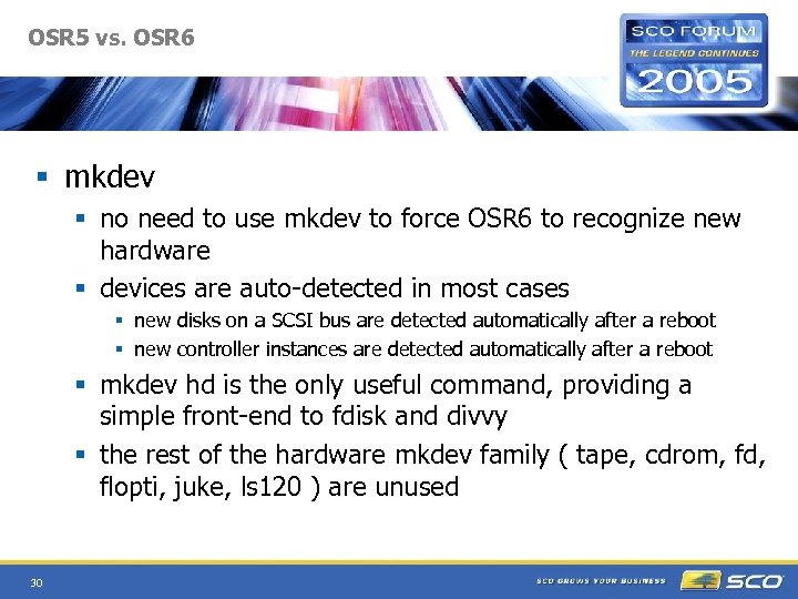 OSR 5 vs. OSR 6 § mkdev § no need to use mkdev to