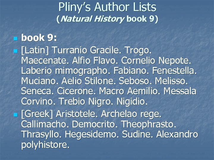 Pliny’s Author Lists (Natural History book 9) n n n book 9: [Latin] Turranio