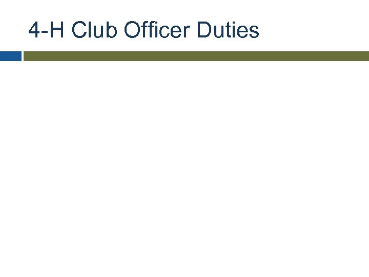 4 -H Club Officer Duties 