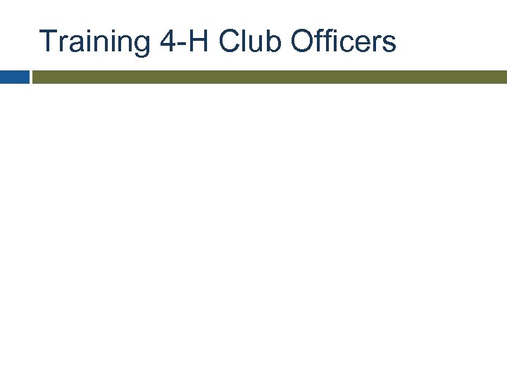 Training 4 -H Club Officers 