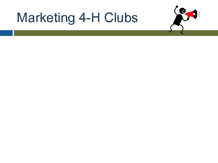 Marketing 4 -H Clubs 