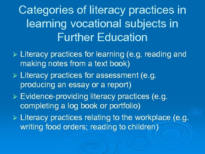 Categories of literacy practices in learning vocational subjects in Further Education Literacy practices for