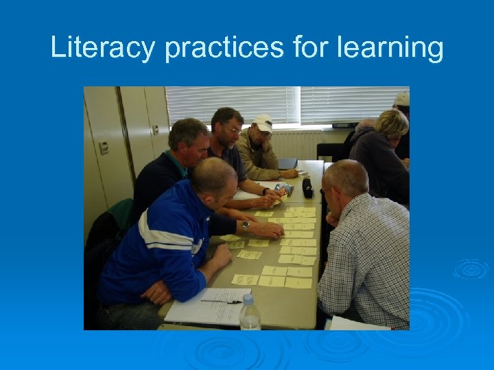 Literacy practices for learning 