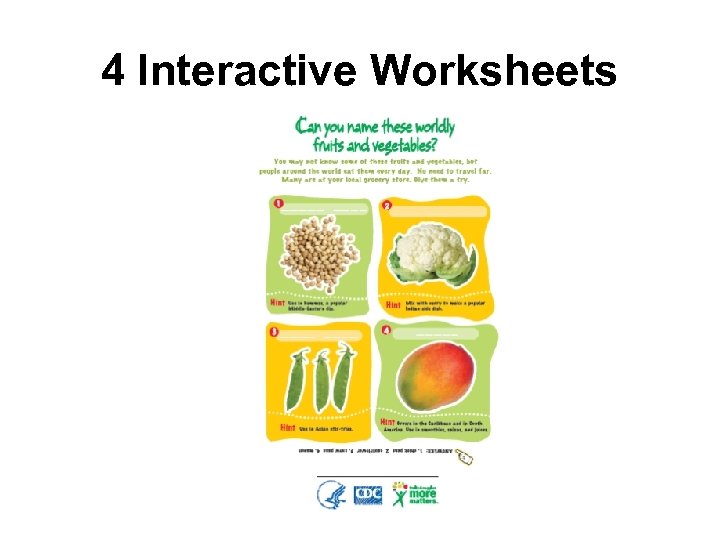 4 Interactive Worksheets 