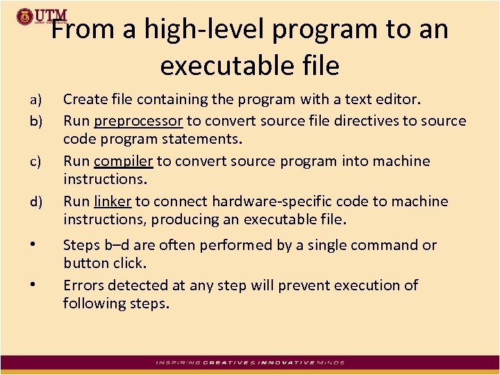 From a high-level program to an executable file a) b) c) d) • •